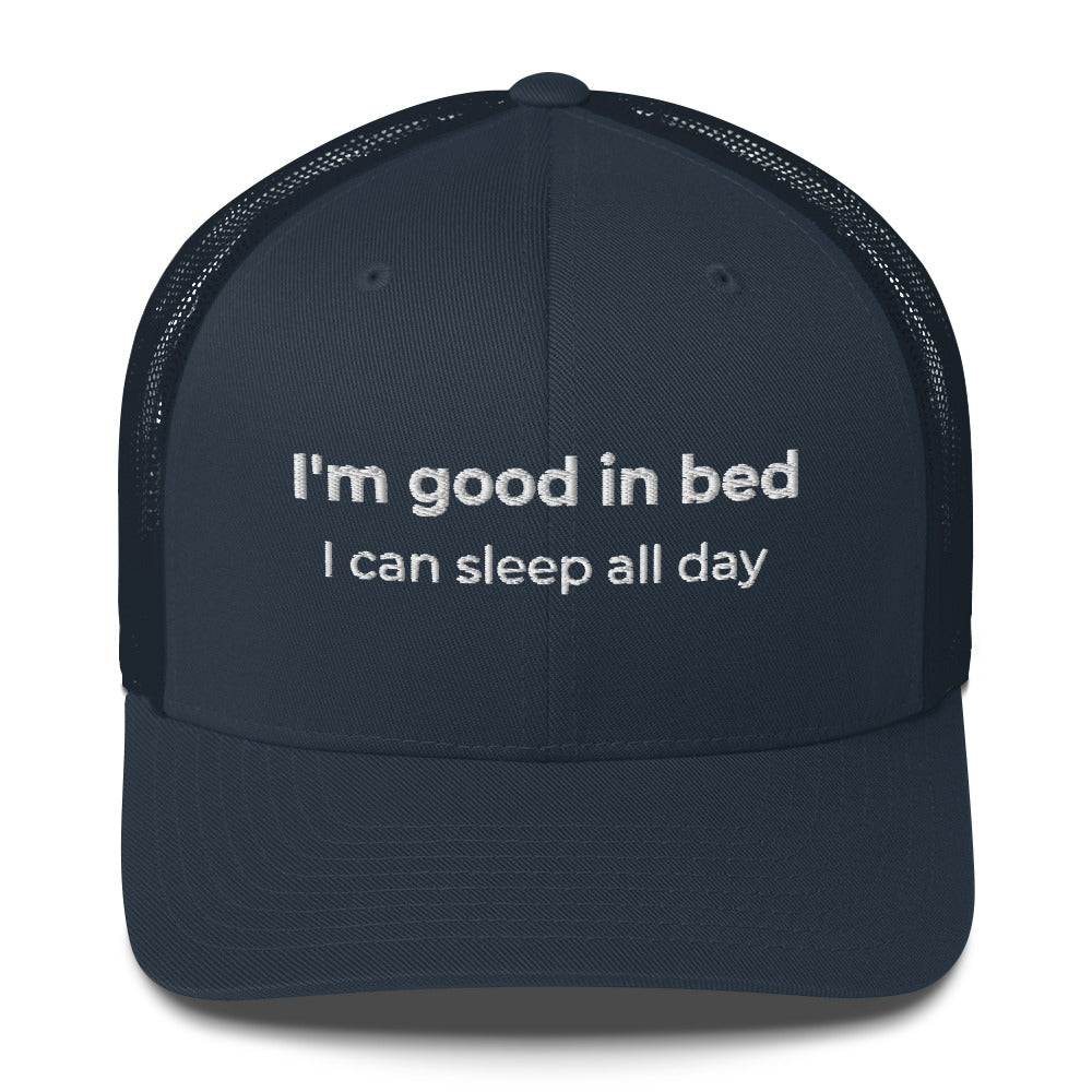 Casquette brodée I'm good in bed I can sleep all day - Sedurro