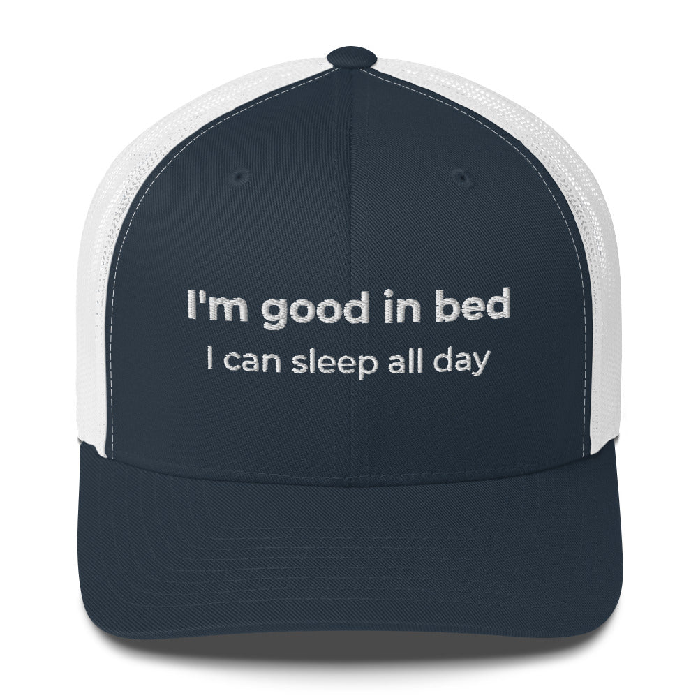 Casquette brodée I'm good in bed I can sleep all day - Sedurro