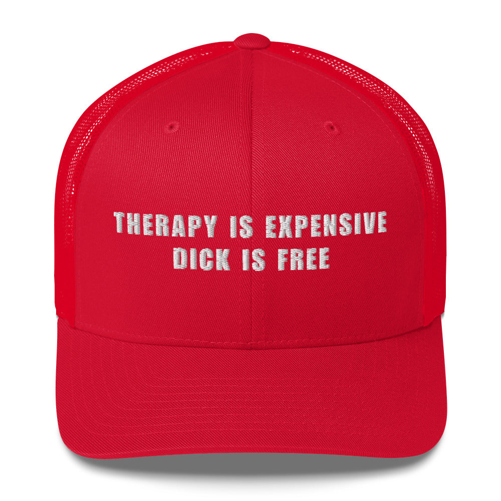 Casquette brodée Therapy is expensive dick is free - Sedurro
