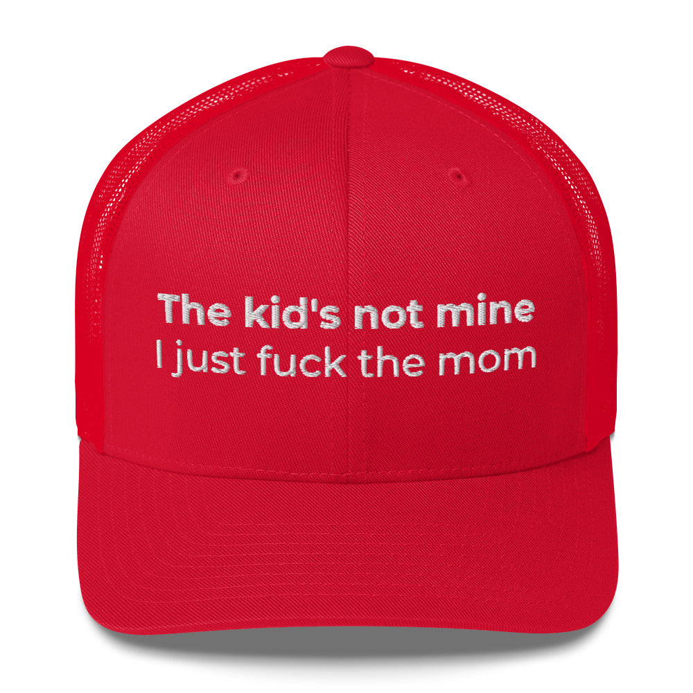 Casquette brodée The kid's not mine I just fuck the mom - Sedurro
