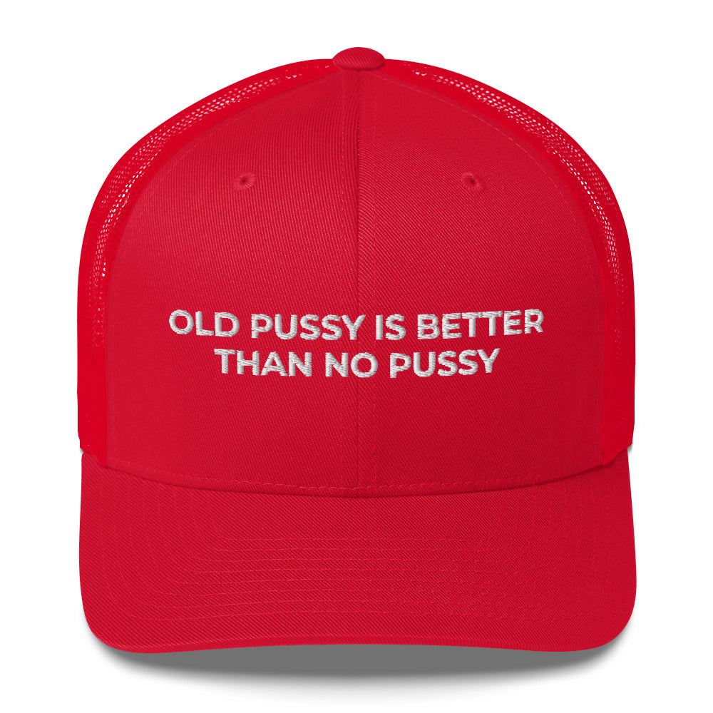 Casquette brodée Old pussy is better than no pussy - Sedurro