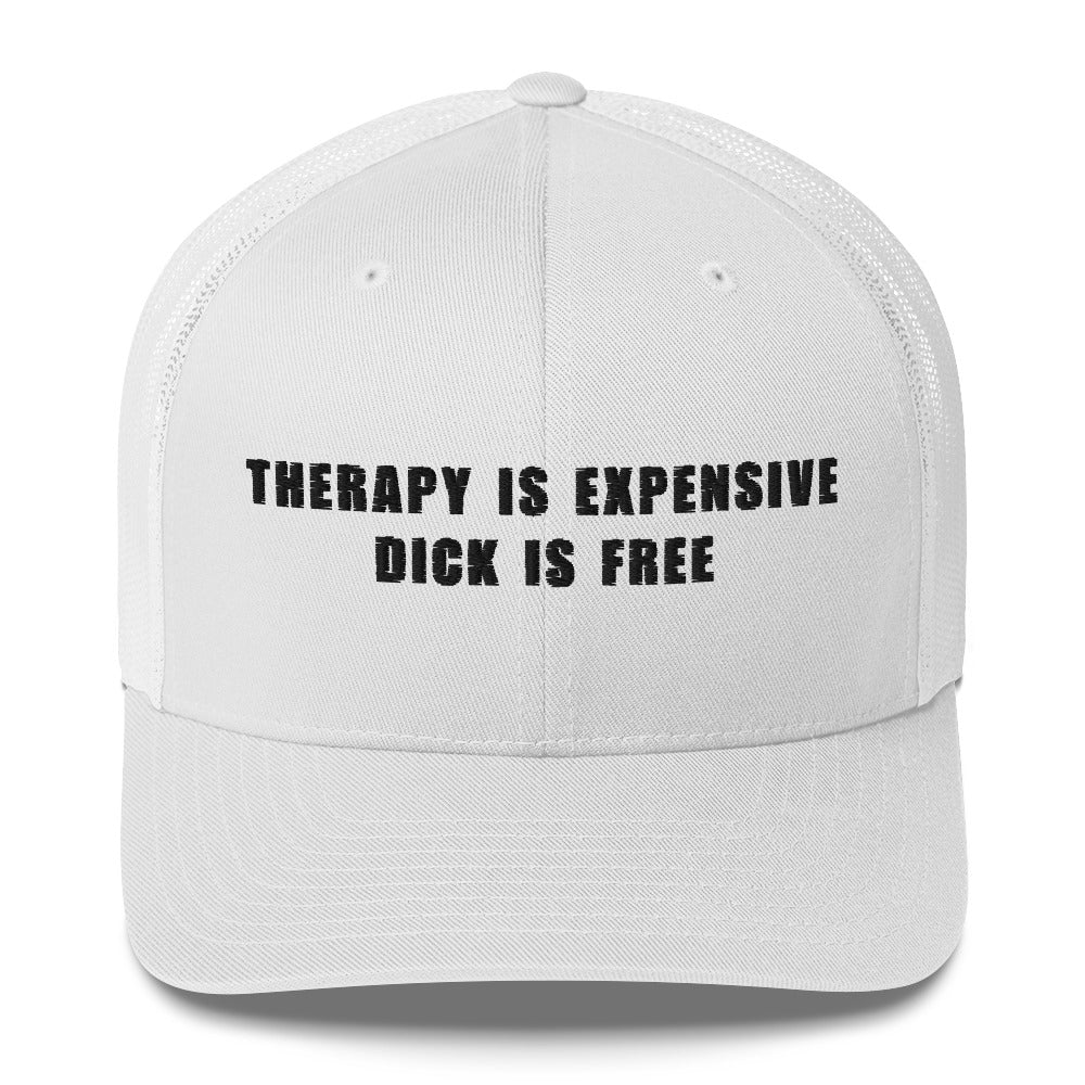 Casquette brodée Therapy is expensive dick is free - Sedurro