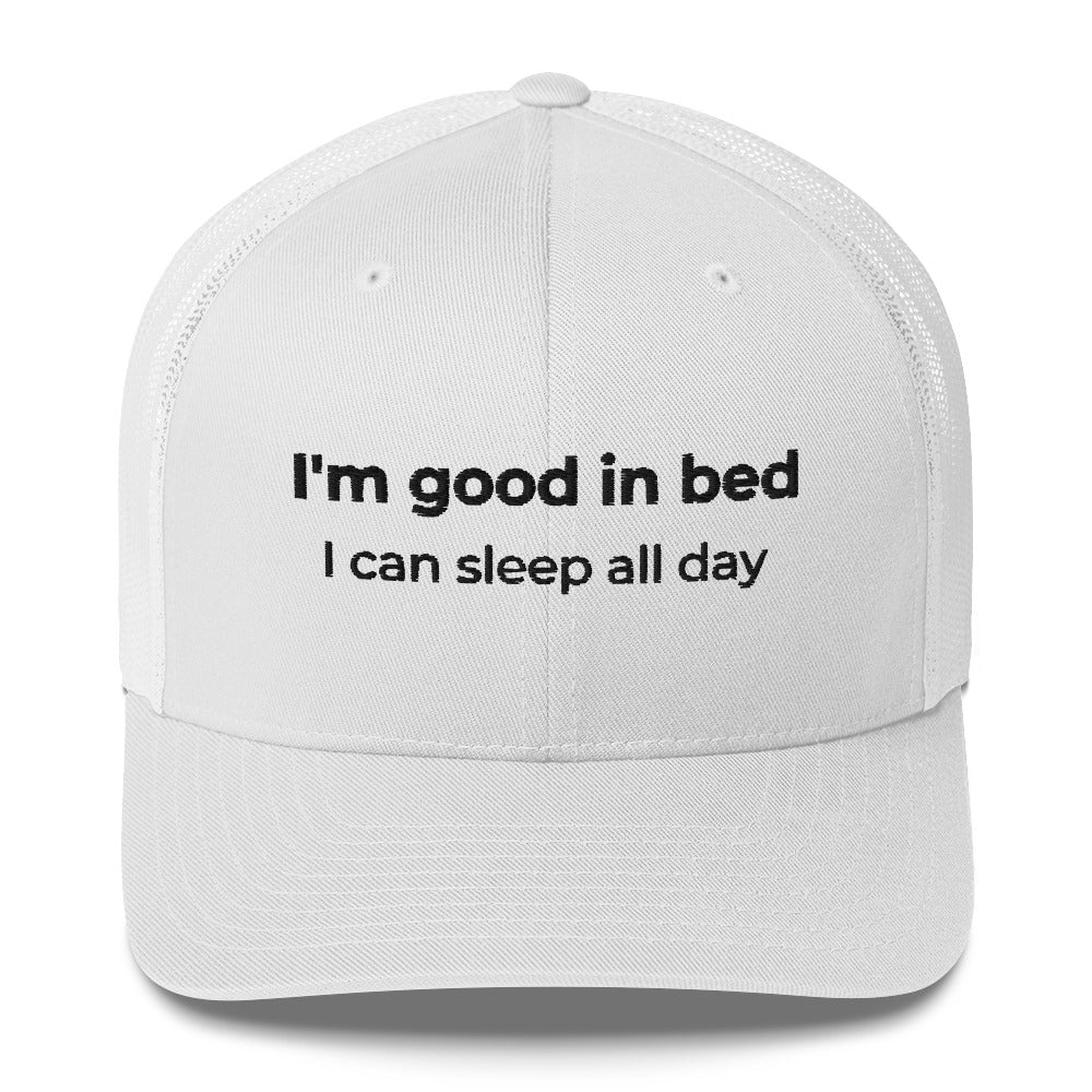 Casquette brodée I'm good in bed I can sleep all day - Sedurro