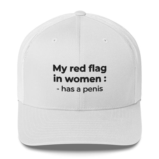 Casquette brodée My red flag in women : has a penis - Sedurro