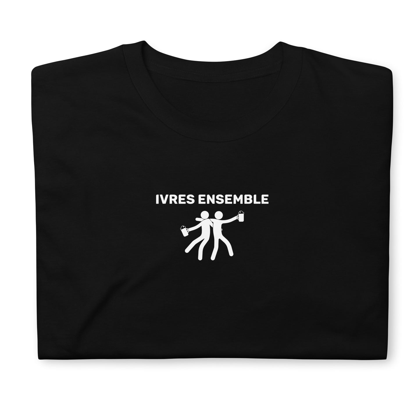 T-shirt unisexe Ivres ensemble - Sedurro