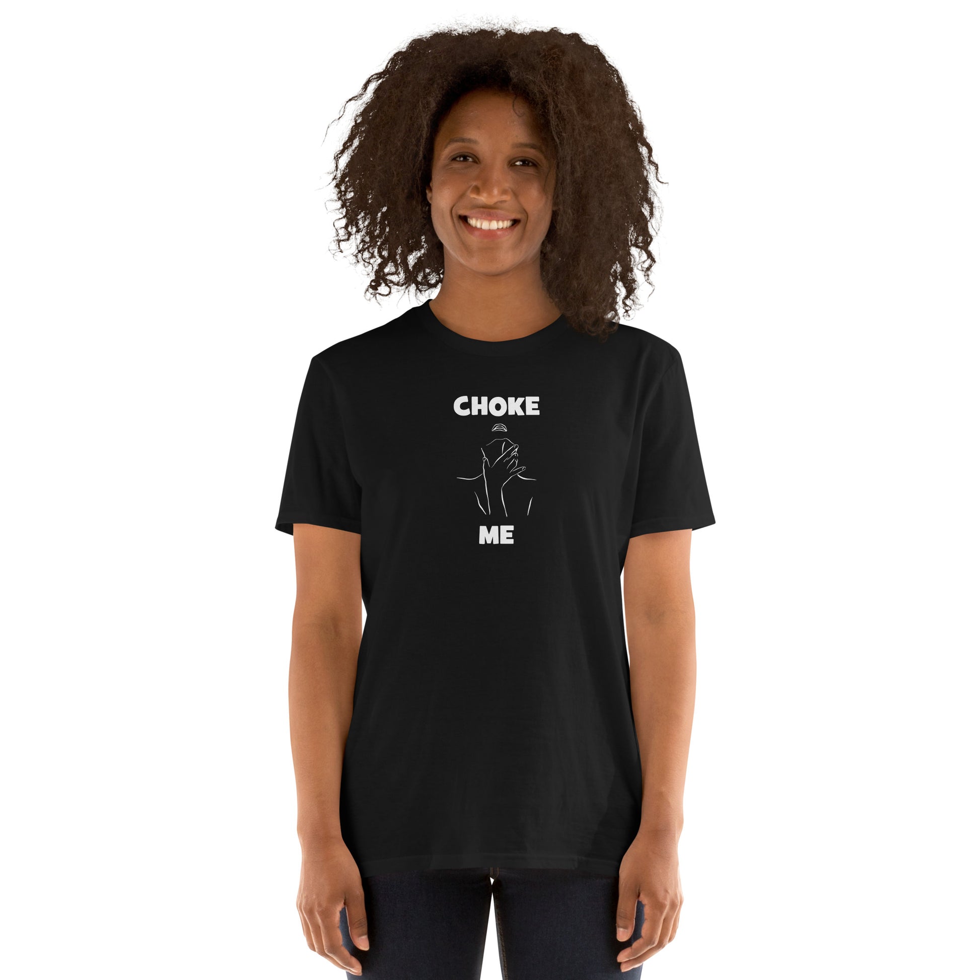 T-shirt unisexe Choke me - Sedurro