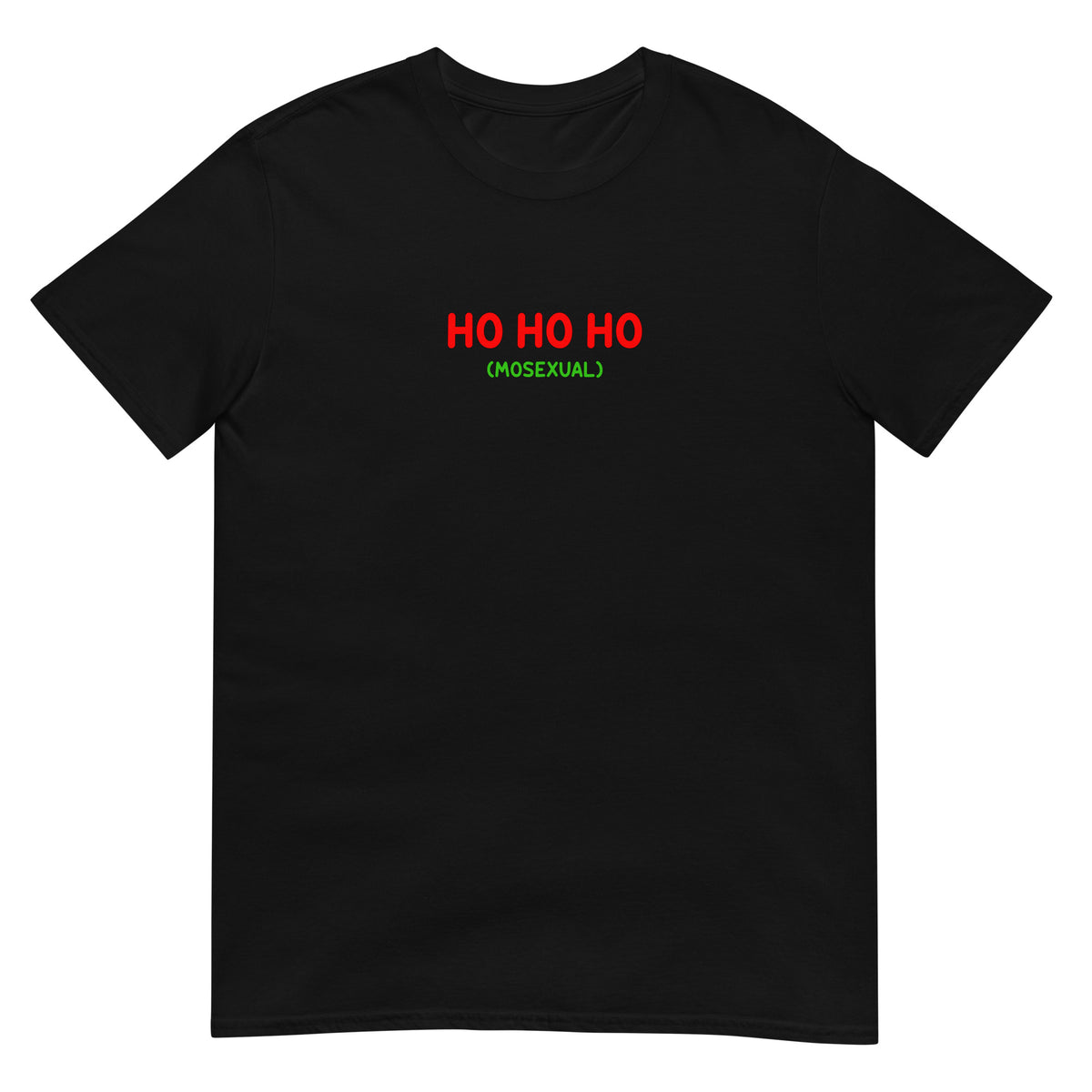 T-shirt unisexe Ho ho ho (mosexual) - Sedurro
