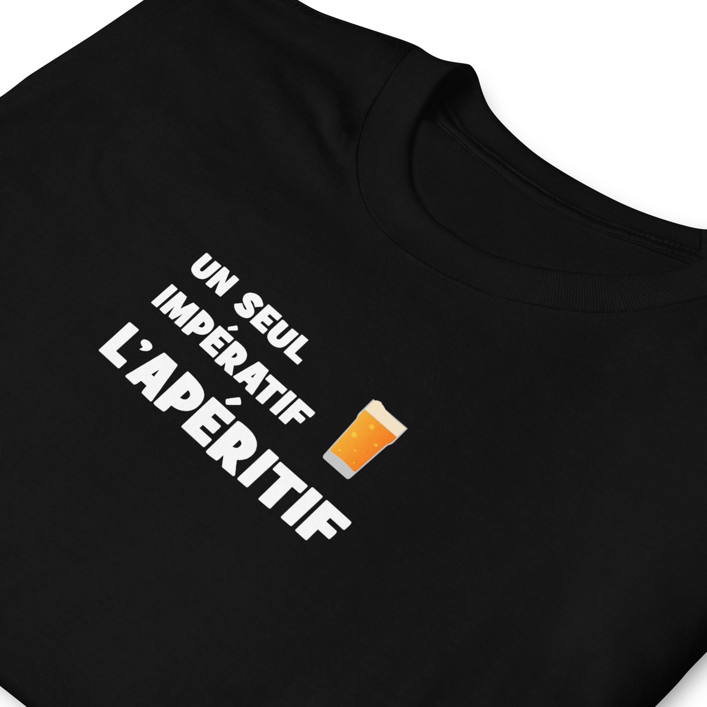 T-shirt unisexe Un seul impératif L'apéritif - Sedurro