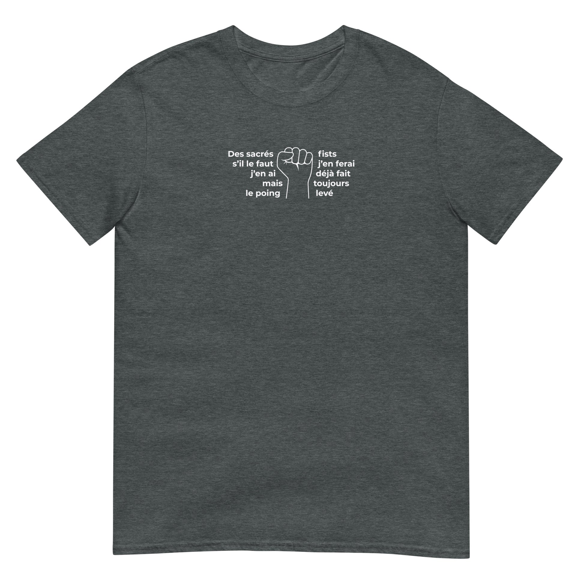T-shirt unisexe Paroles des sacrés fists toujours le poing levé - Sedurro