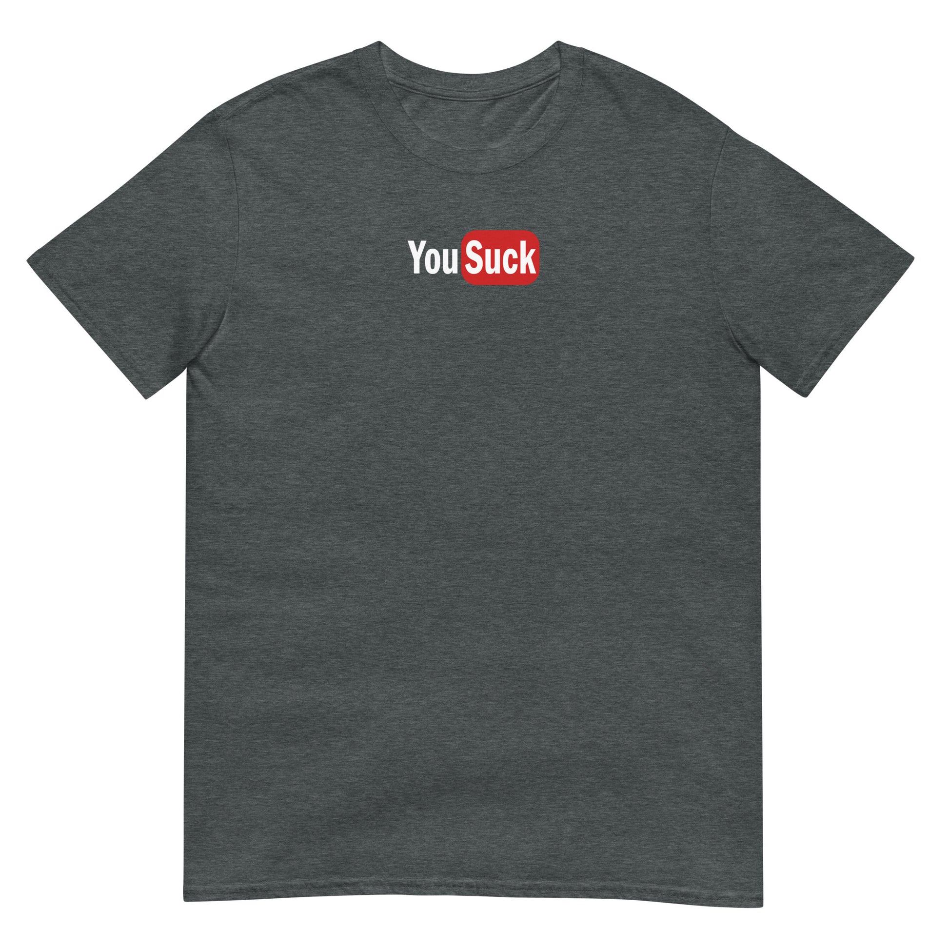 T-shirt unisexe YouSuck - Sedurro