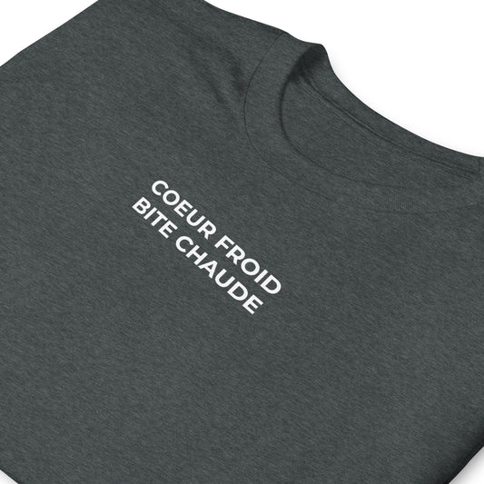 T-shirt unisexe Cœur froid bite chaude - Sedurro