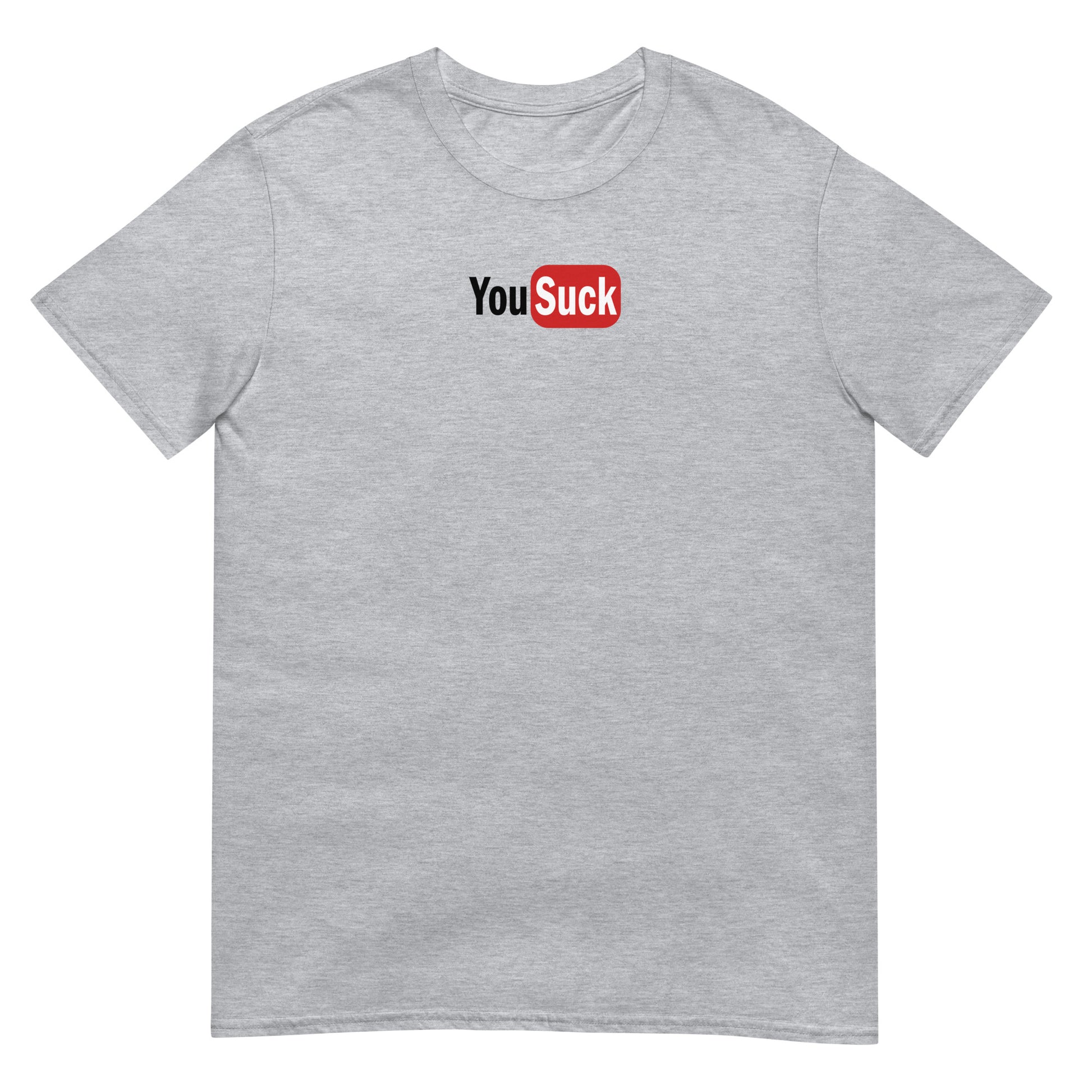 T-shirt unisexe YouSuck - Sedurro
