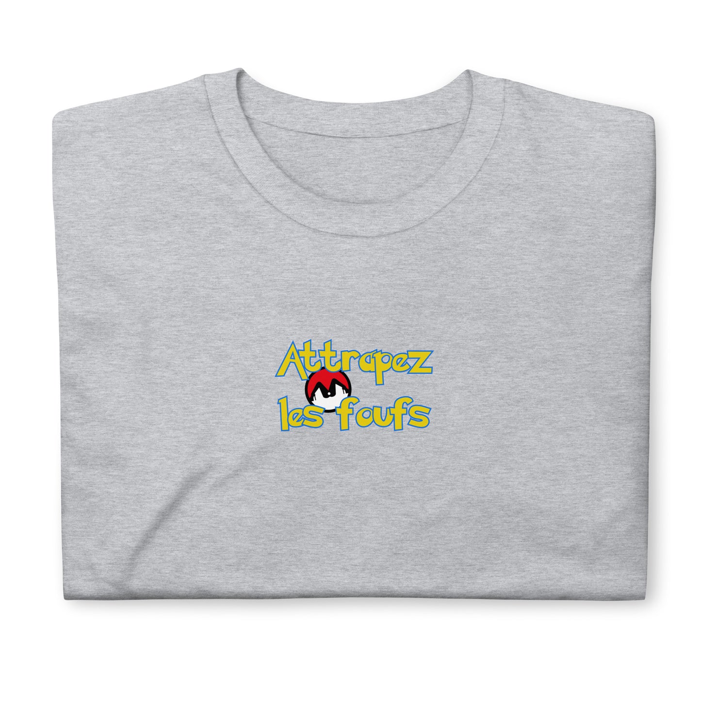 T-shirt unisexe Attrapez les foufs Pokeboule - Sedurro