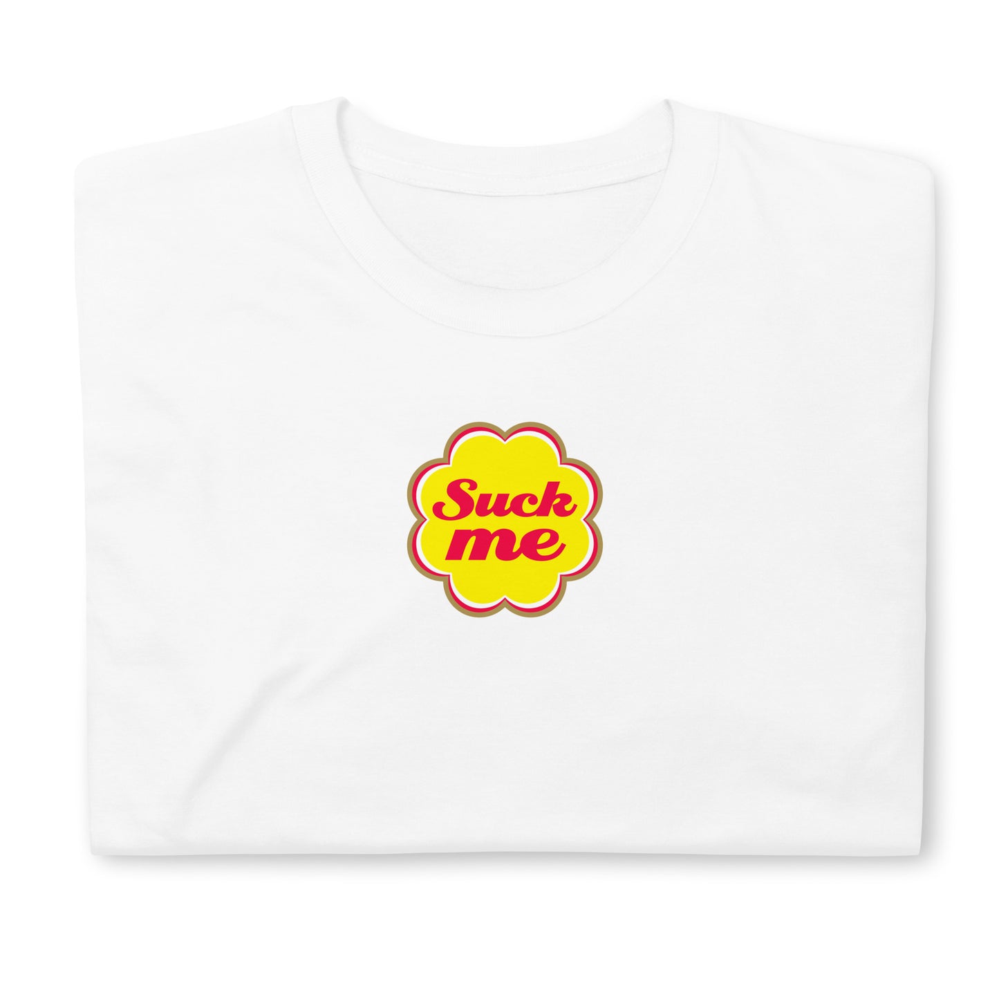 T-shirt unisexe Suck me sucette chupa - Sedurro