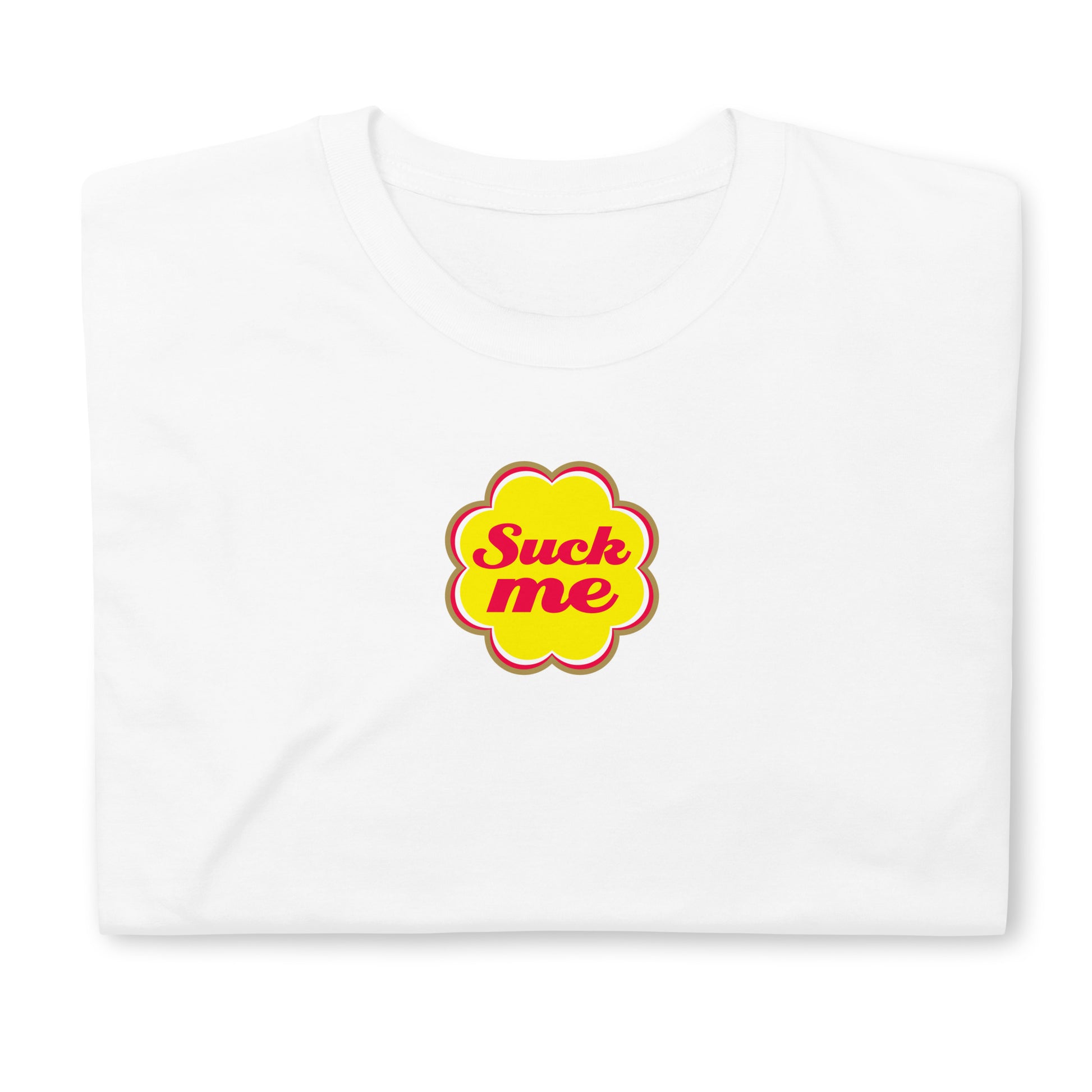 T-shirt unisexe Suck me sucette chupa - Sedurro