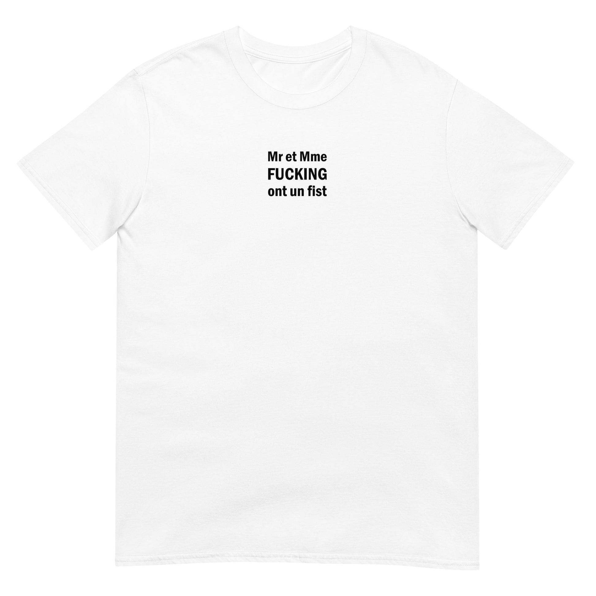 T-shirt unisexe Mr et Mme Fucking ont un fist - Sedurro