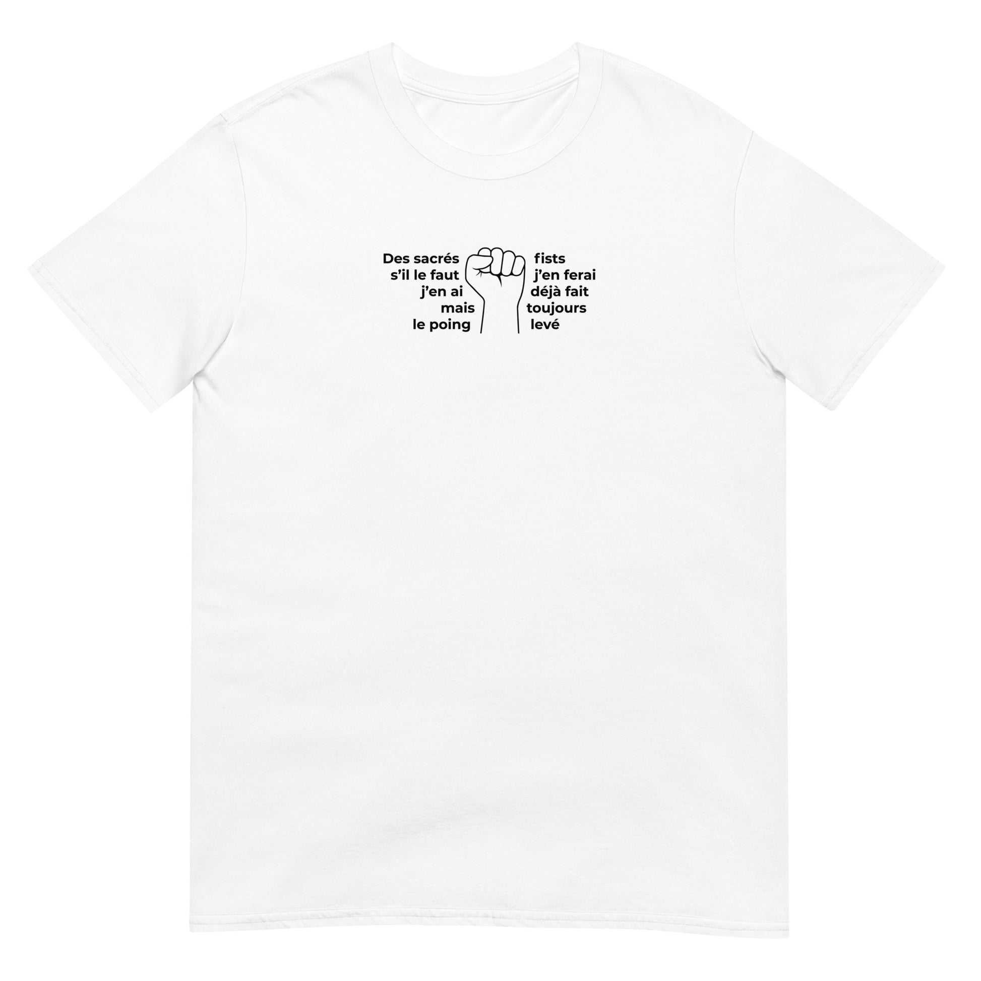 T-shirt unisexe Paroles des sacrés fists toujours le poing levé - Sedurro