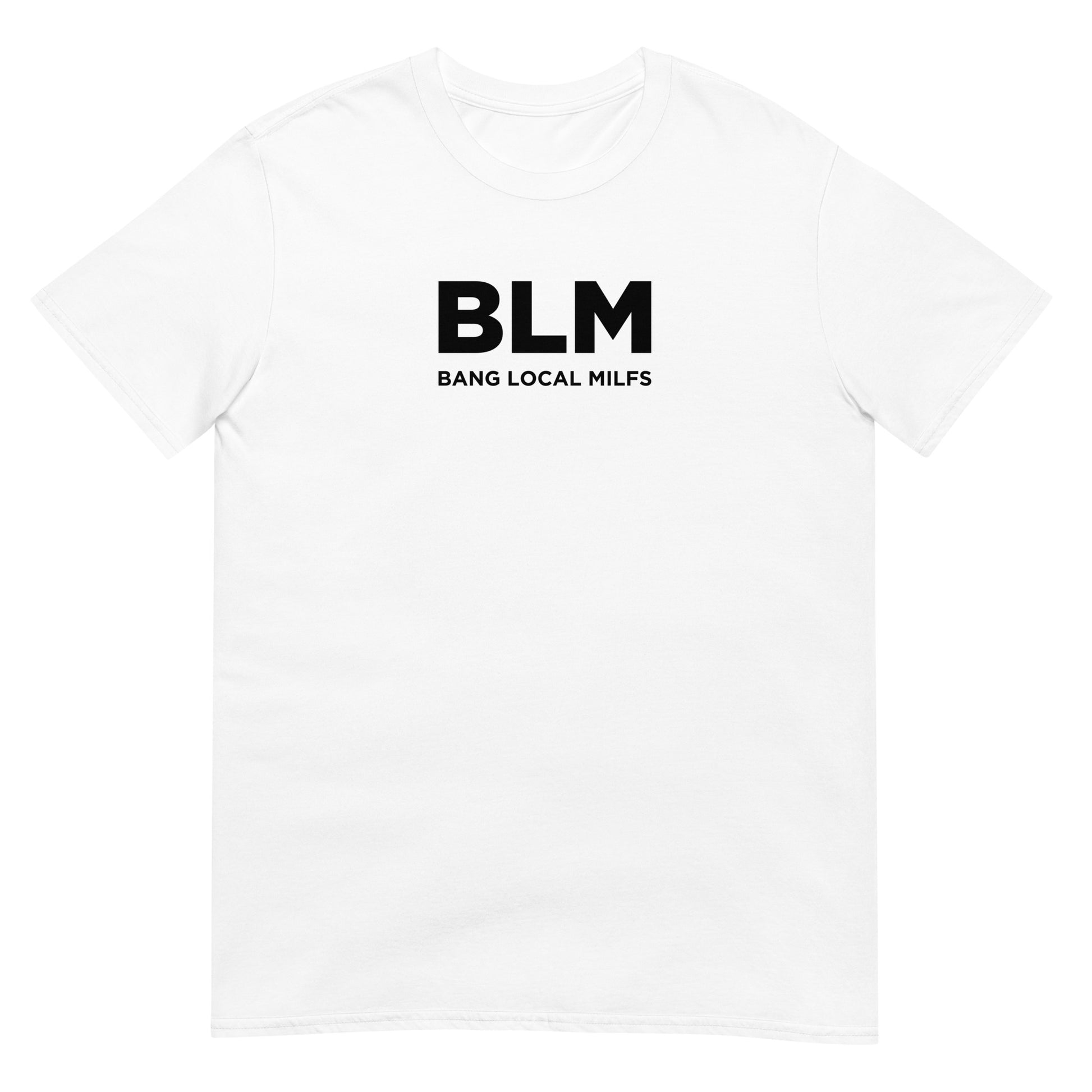 T-shirt unisexe BLM Bang Local Milfs - Sedurro