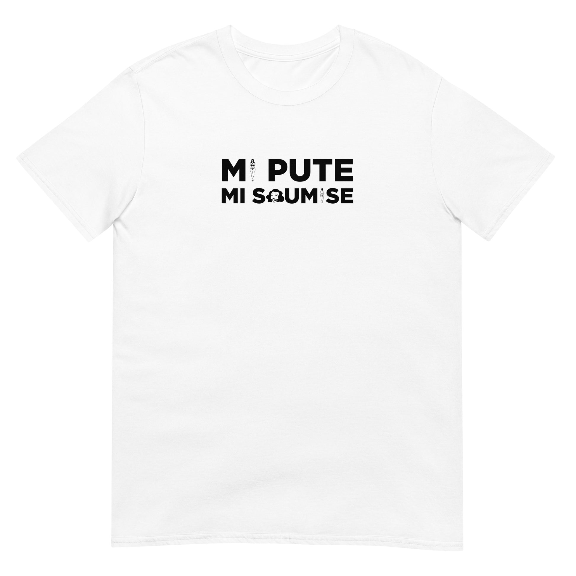 T-shirt unisexe Mi pute mi soumise - Sedurro