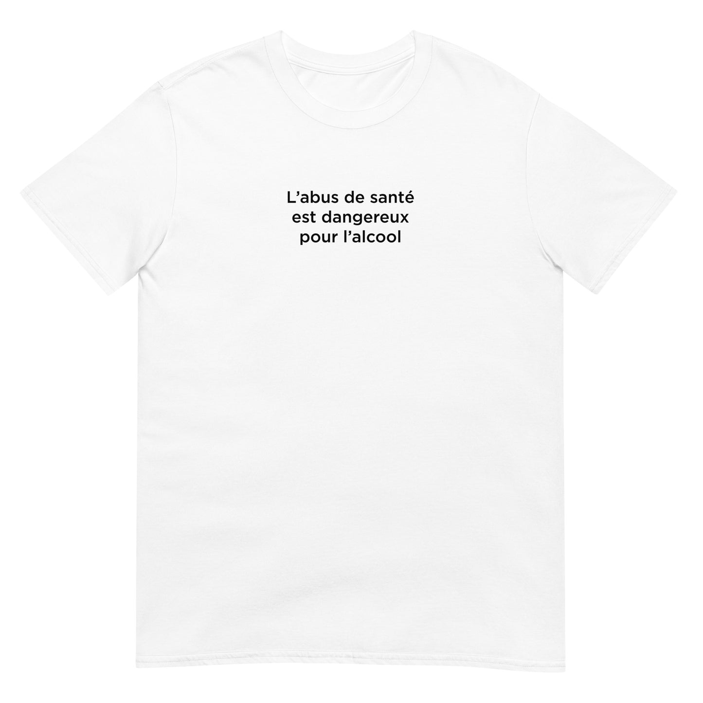 T-shirt unisexe L'abus de santé est dangereux pour l'alcool - Sedurro
