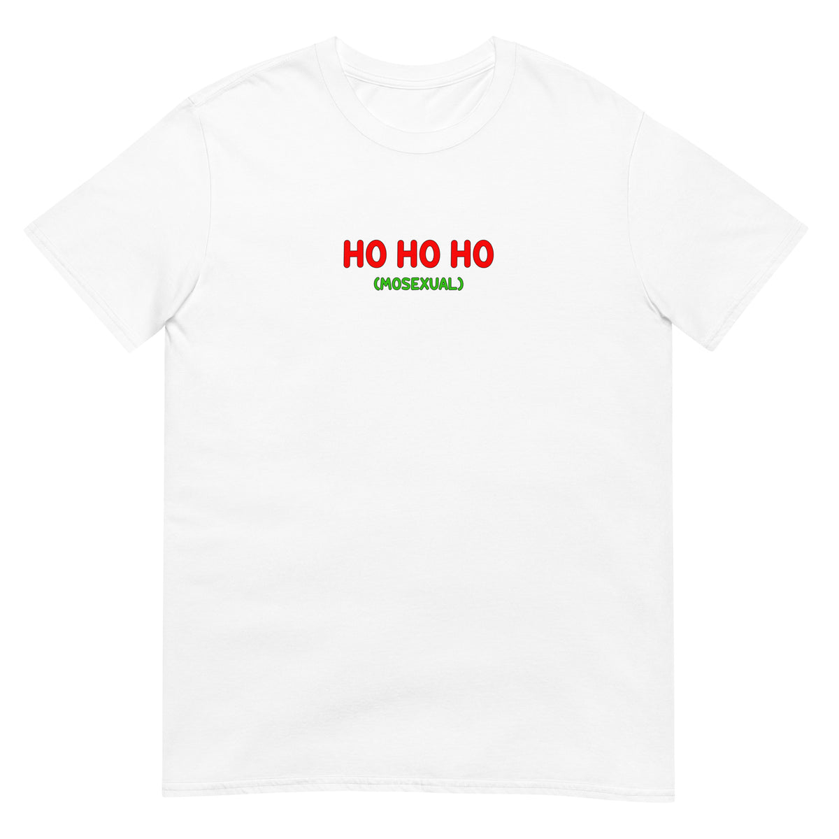 T-shirt unisexe Ho ho ho (mosexual) - Sedurro