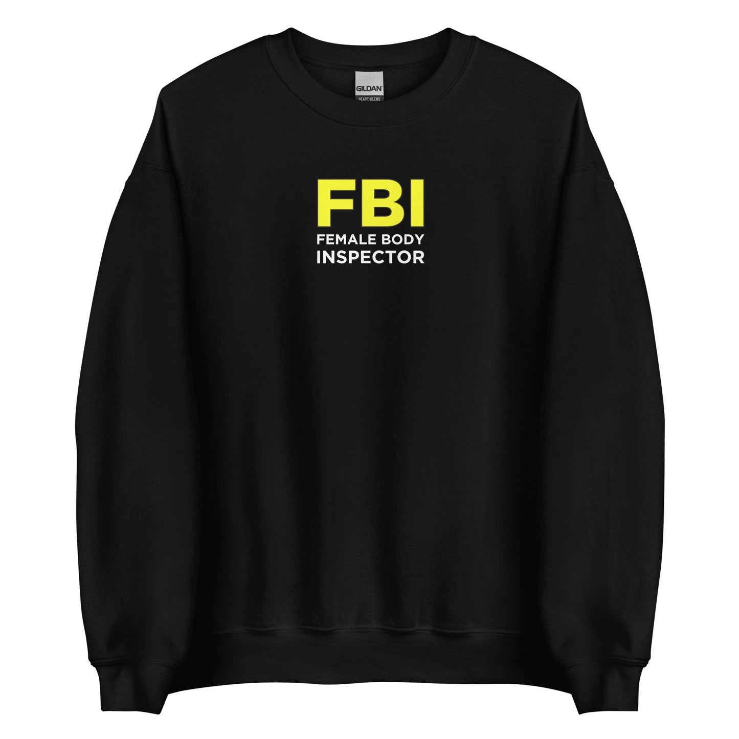 Sweat unisexe col rond FBI Female Body Inspector - Sedurro