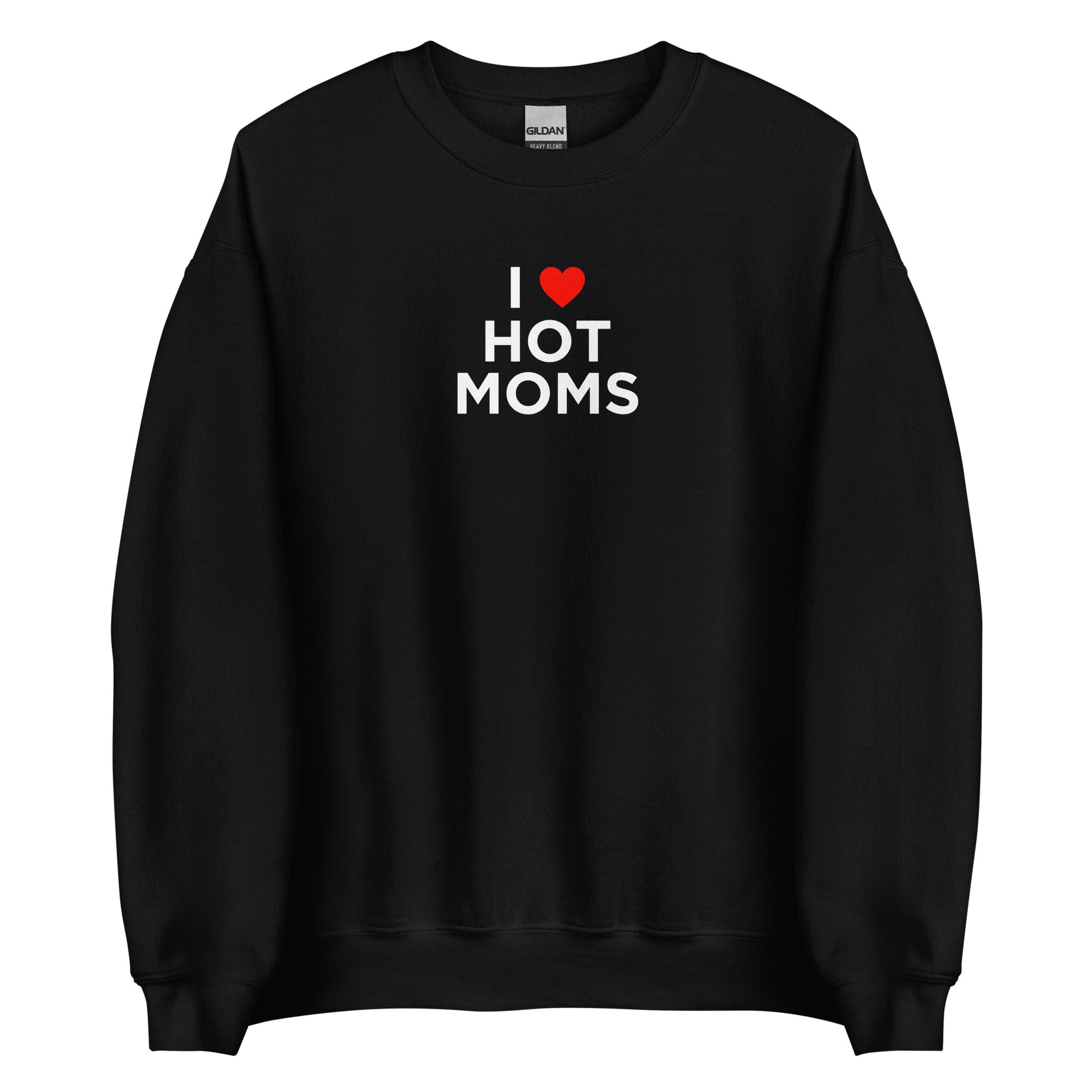 Sweat unisexe col rond I love hot moms - Sedurro