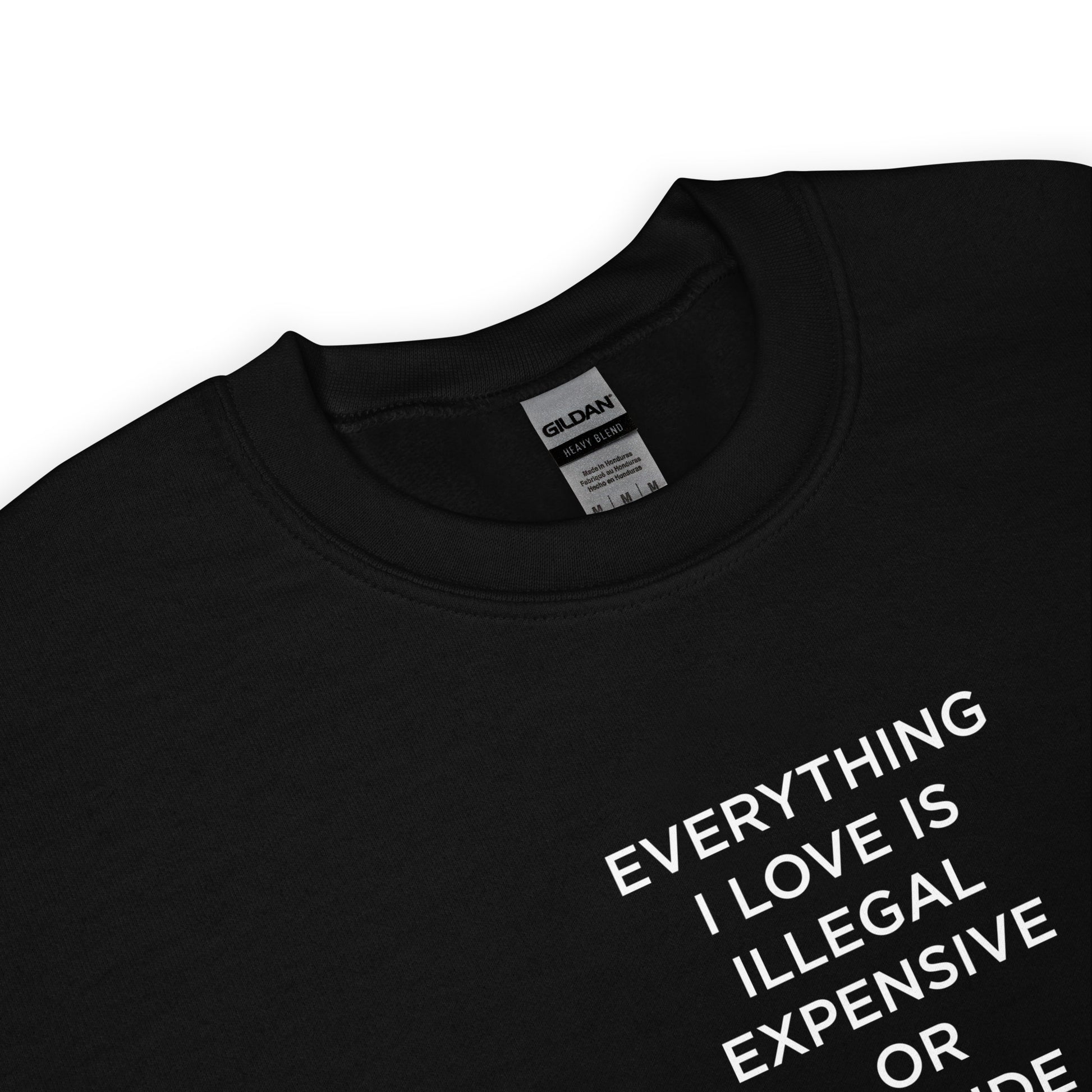 Sweat unisexe col rond Everything I love is illegal expensive or blonde - Sedurro