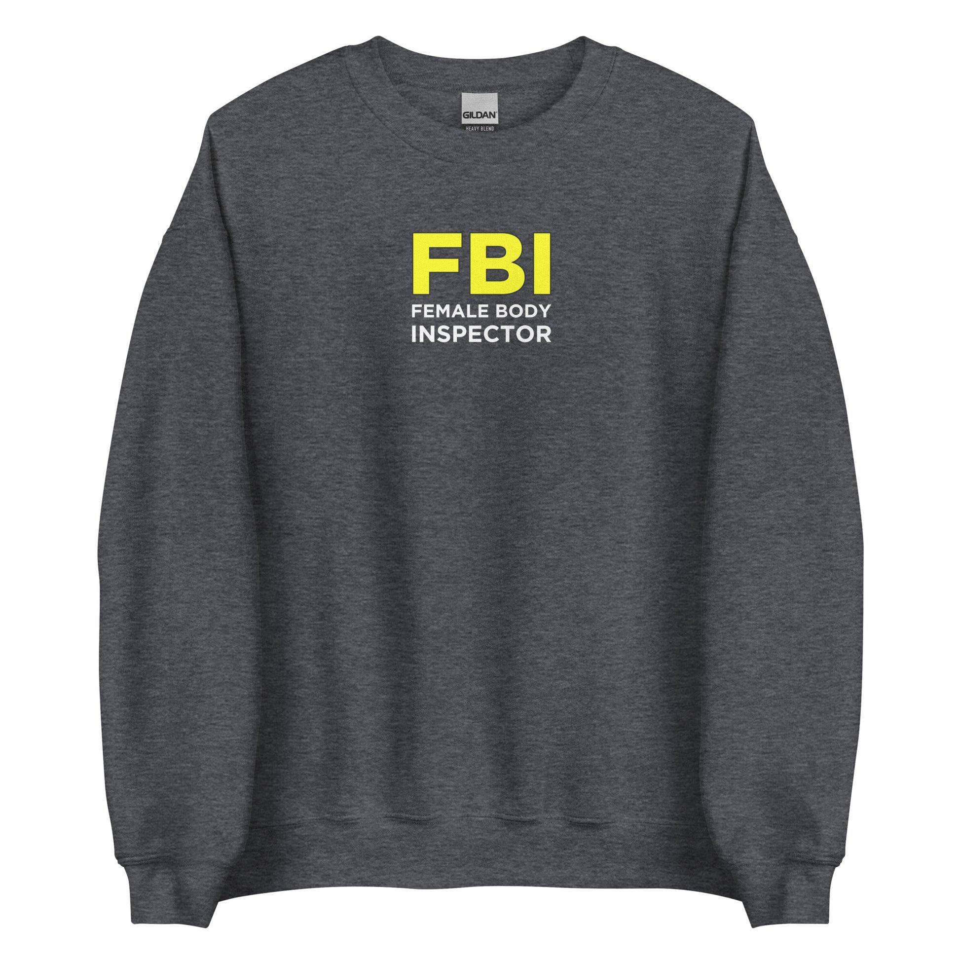 Sweat unisexe col rond FBI Female Body Inspector - Sedurro