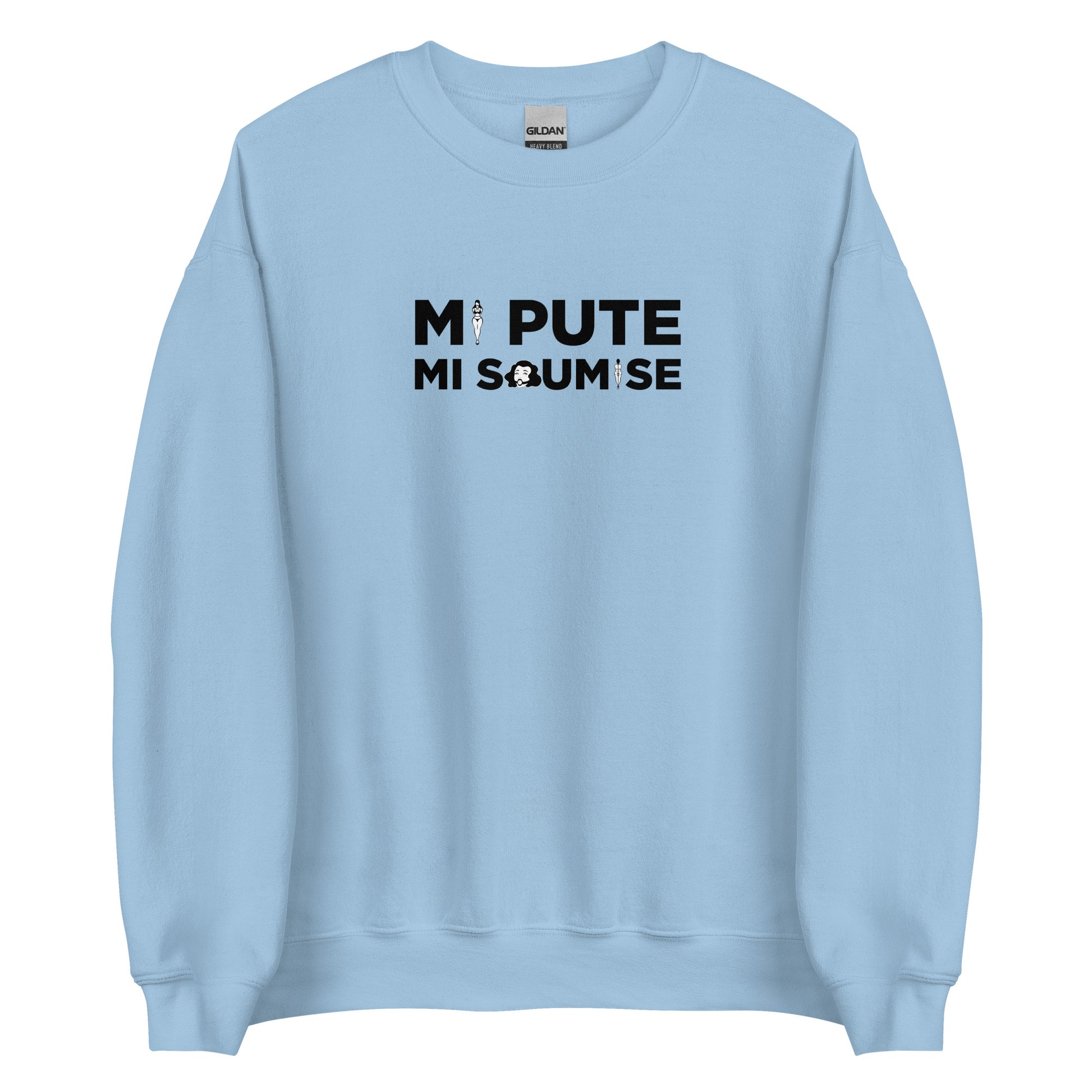 Sweat unisexe col rond Mi pute mi soumise - Sedurro
