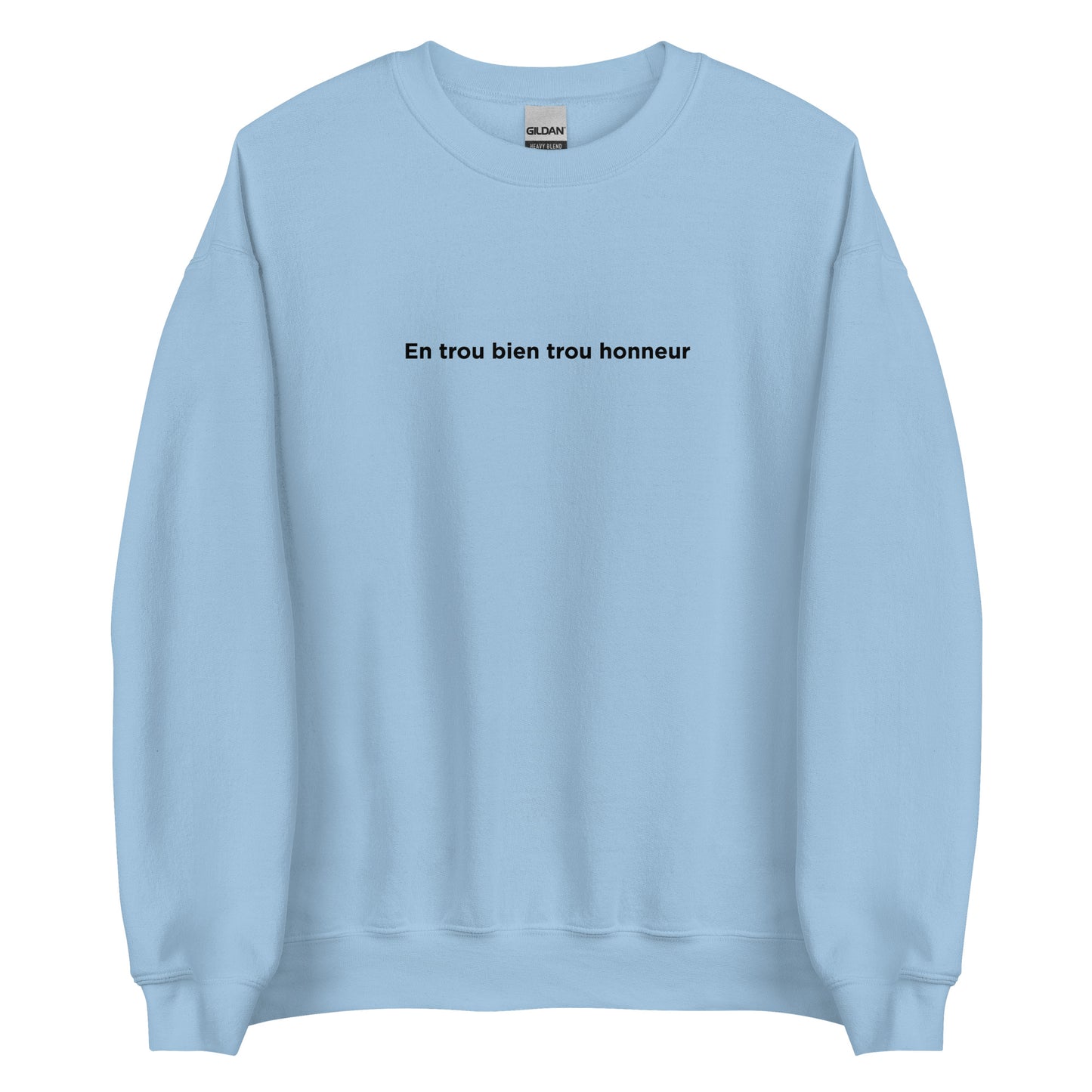 Sweat unisexe col rond En trou bien trou honneur - Sedurro