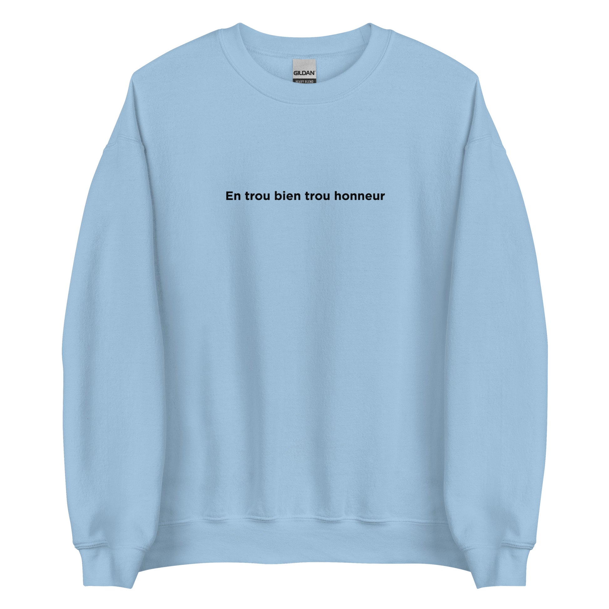 Sweat unisexe col rond En trou bien trou honneur - Sedurro
