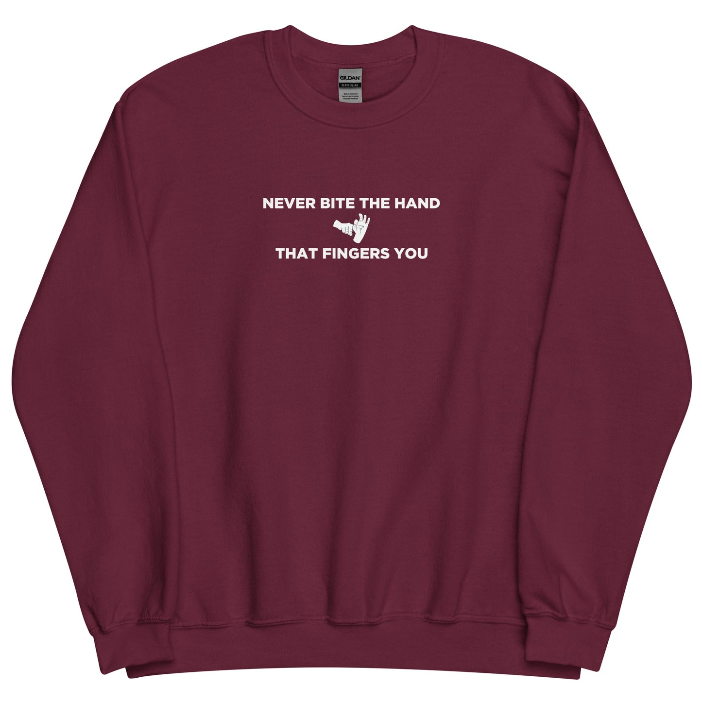 Sweat unisexe col rond Never bite the hand that fingers you - Sedurro