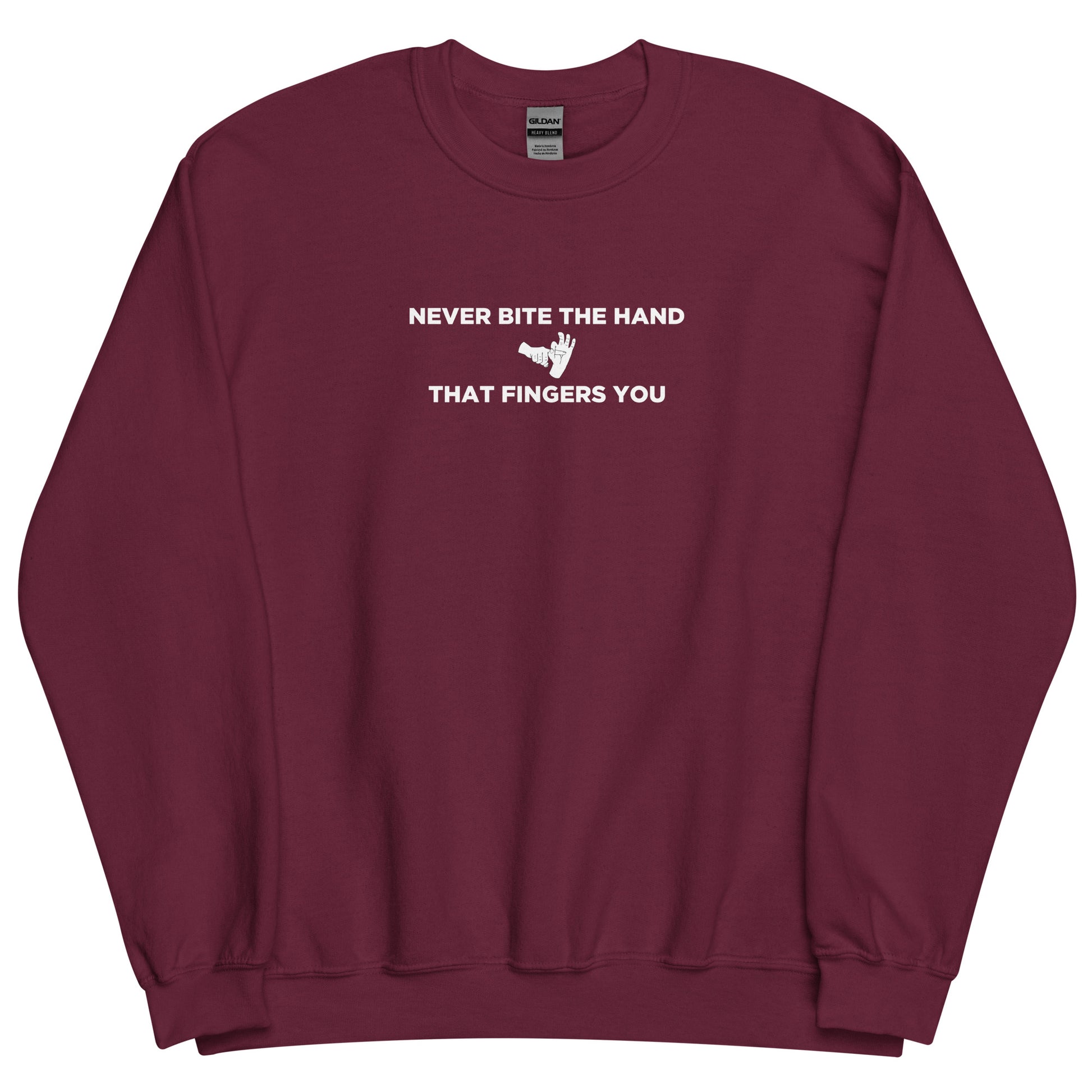 Sweat unisexe col rond Never bite the hand that fingers you - Sedurro