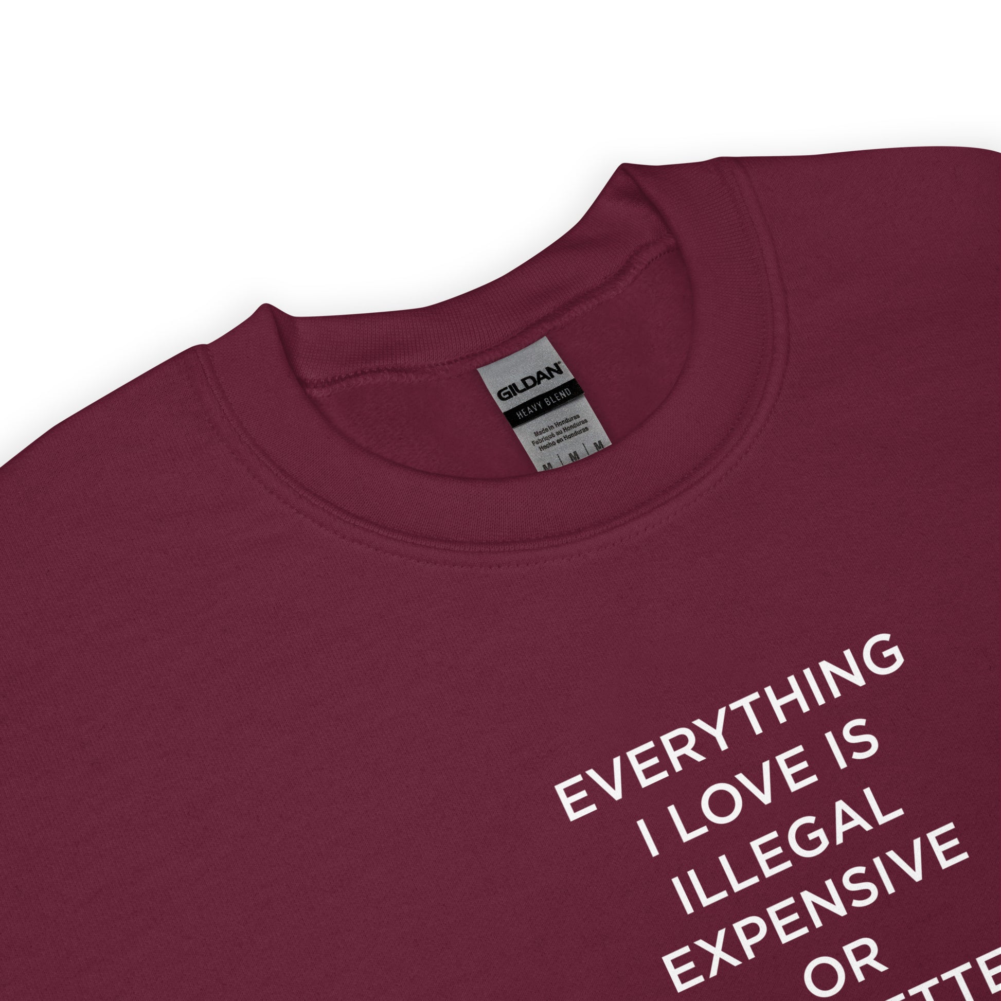 Sweat unisexe col rond Everything I love is illegal expensive or brunette - Sedurro