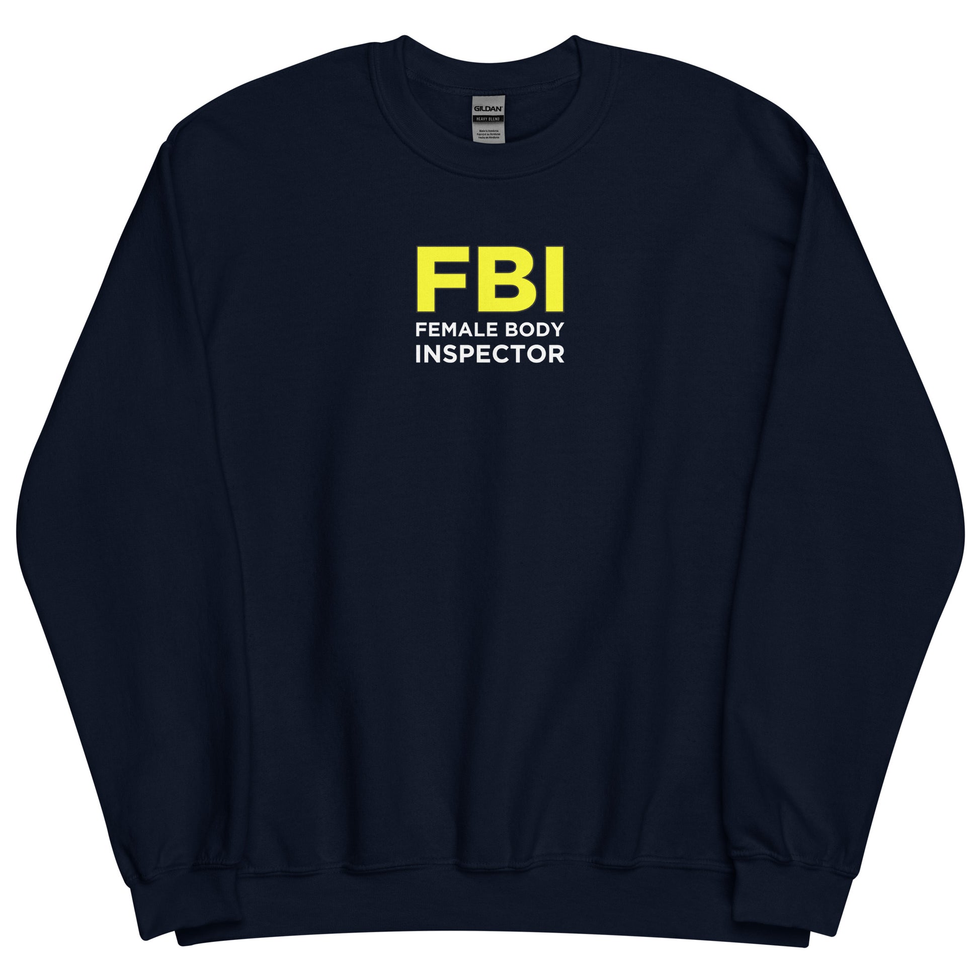 Sweat unisexe col rond FBI Female Body Inspector - Sedurro