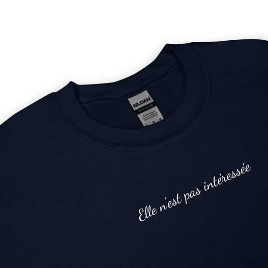 Sweat unisexe col rond Elle n'est pas intéressée - Sedurro