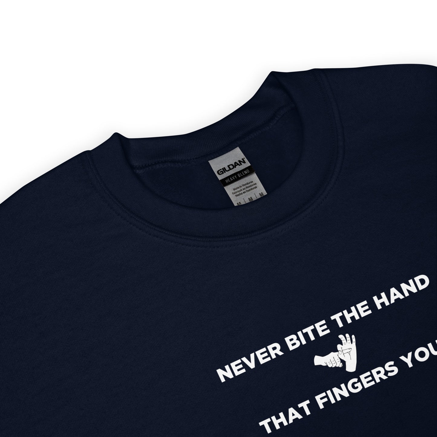 Sweat unisexe col rond Never bite the hand that fingers you - Sedurro