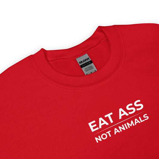 Sweat unisexe col rond Eat ass not animals - Sedurro