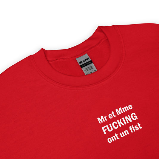 Sweat unisexe col rond Mr et Mme Fucking ont un fist - Sedurro