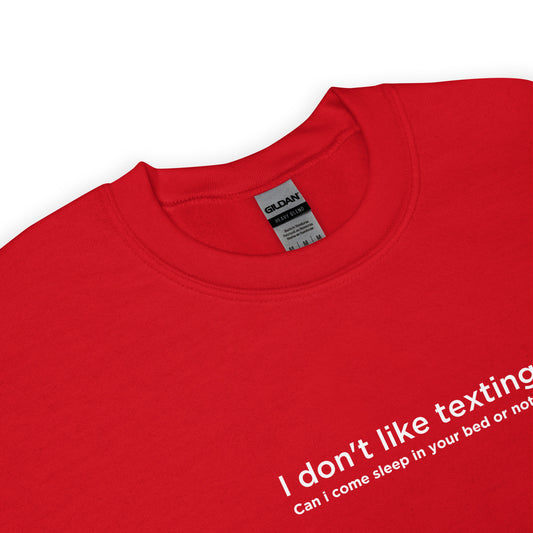 Sweat unisexe col rond I don't like texting - Sedurro