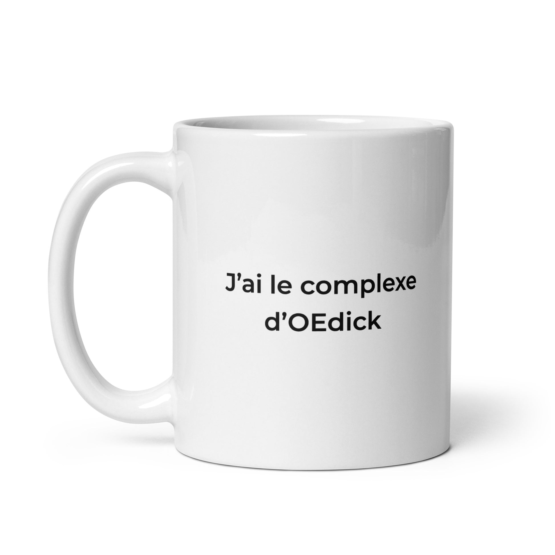 Mug J'ai le complexe d'Oedick - Sedurro