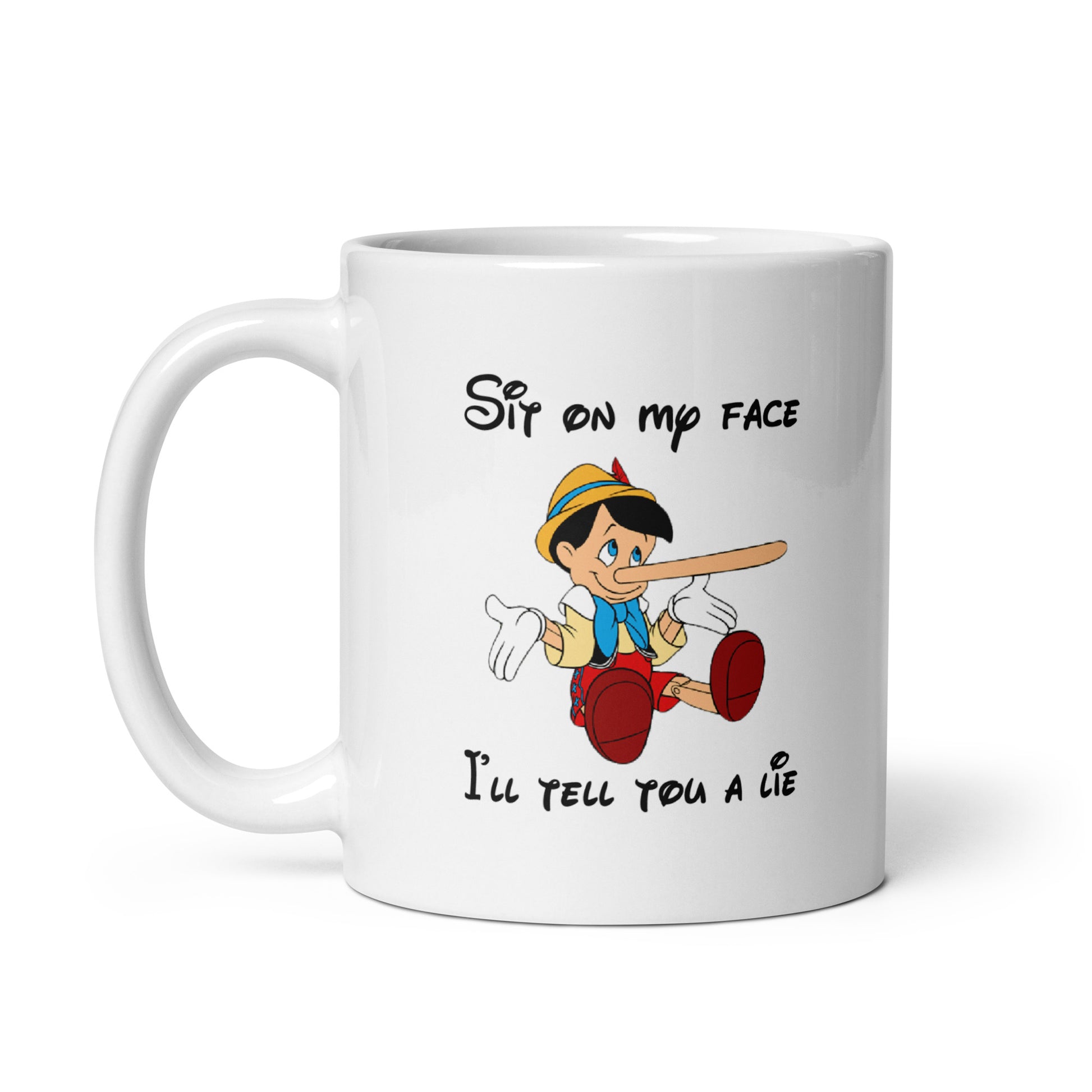 Mug Pinocchio Sit on my face I'll tell you a lie - Sedurro