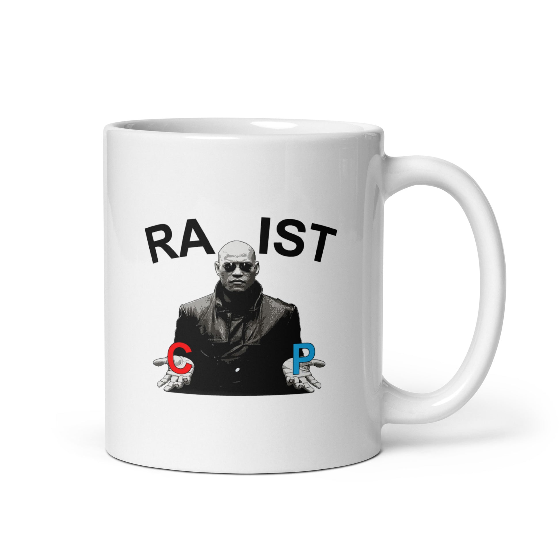 Mug Morpheus pills Racist or Rapist - Sedurro