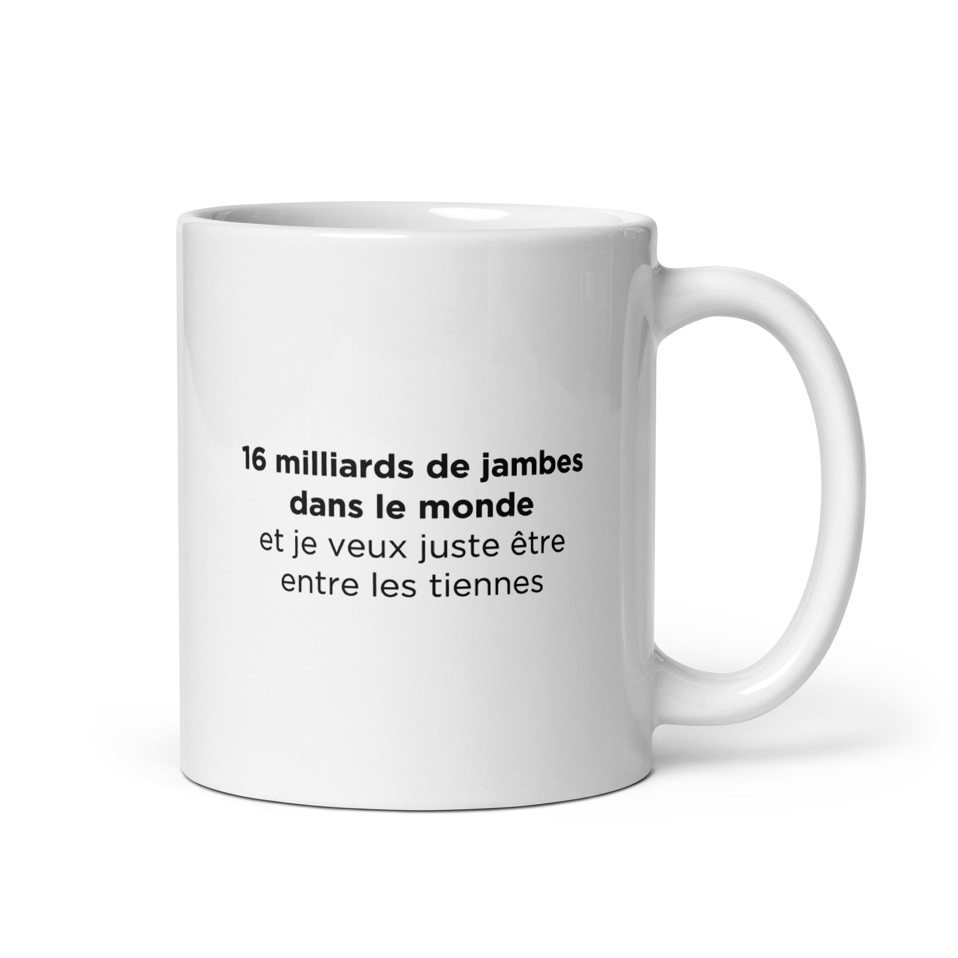 Mug 16 milliards de jambes dans le monde - Sedurro