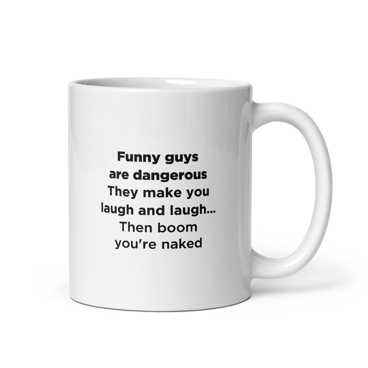 Mug Funny guys are dangerous - Sedurro